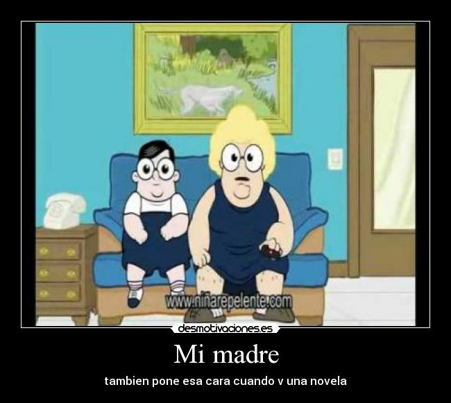 Mi madre -