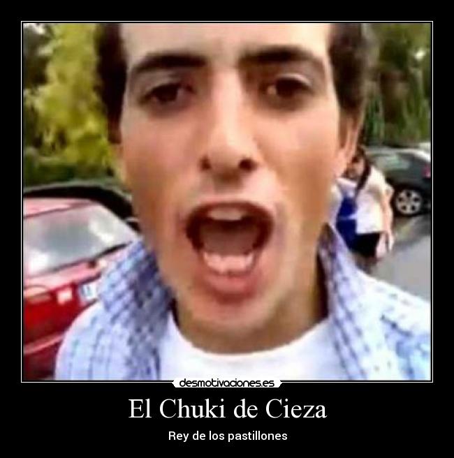 El Chuki de Cieza -