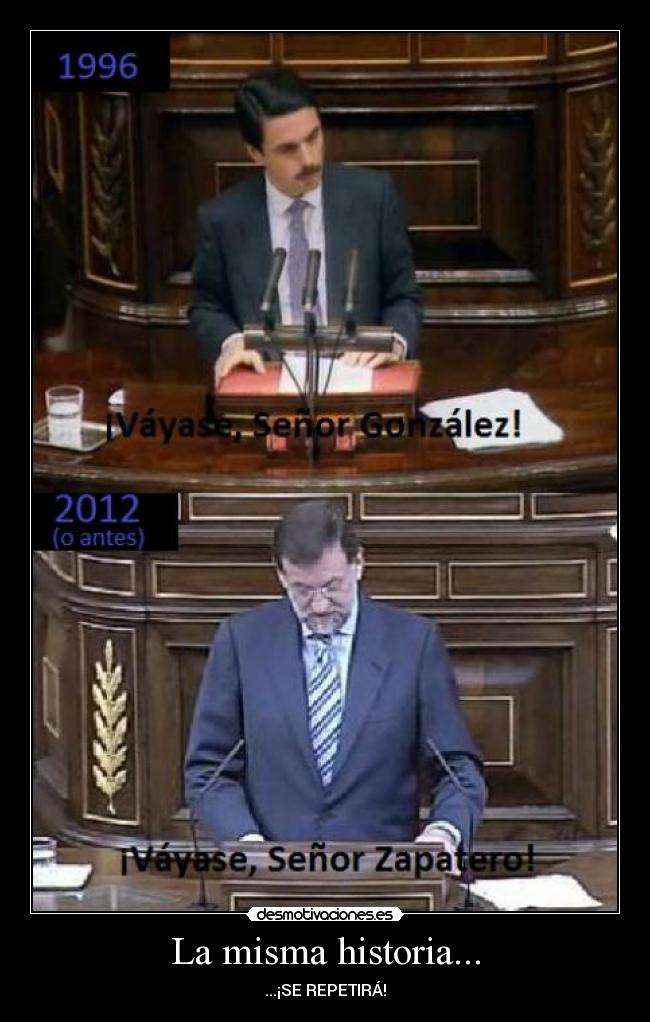 carteles historia vayase senor zapatero desmotivaciones