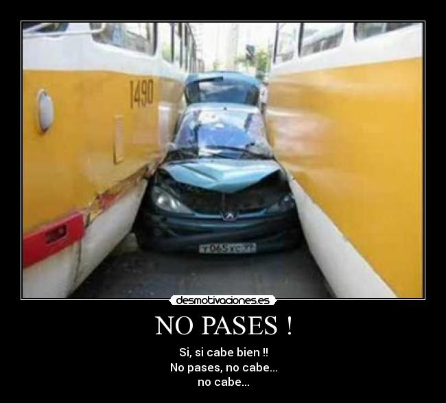 NO PASES ! -