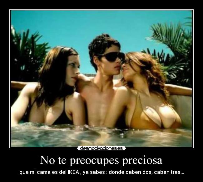 No te preocupes preciosa - 