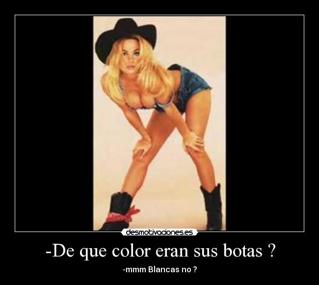 -De que color eran sus botas ? - 