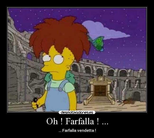 Oh ! Farfalla ! ... - 