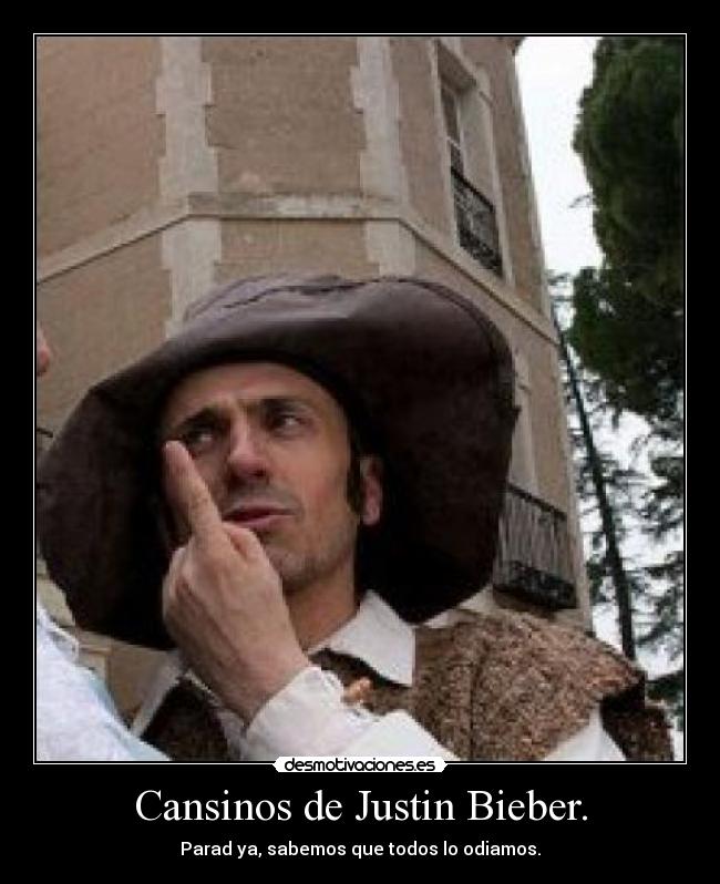 Cansinos de Justin Bieber. - 
