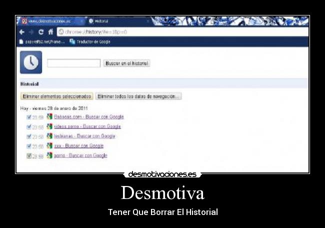 Desmotiva - Tener Que Borrar El Historial