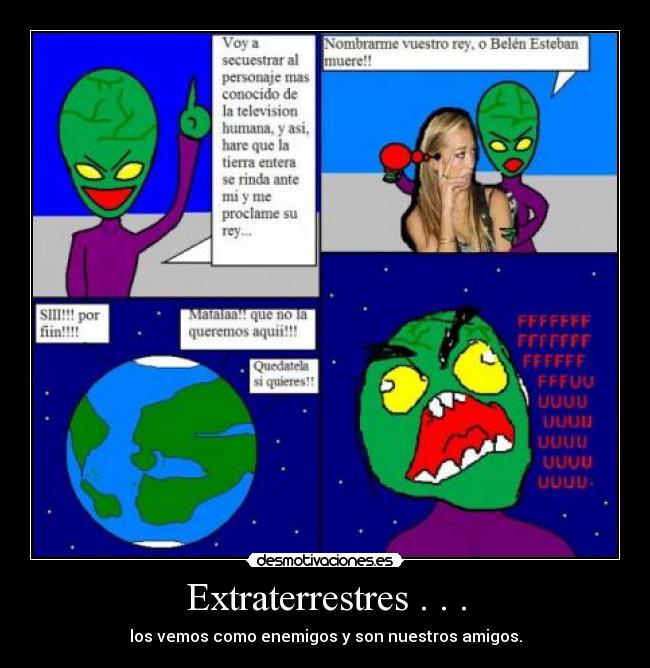 Extraterrestres . . . -