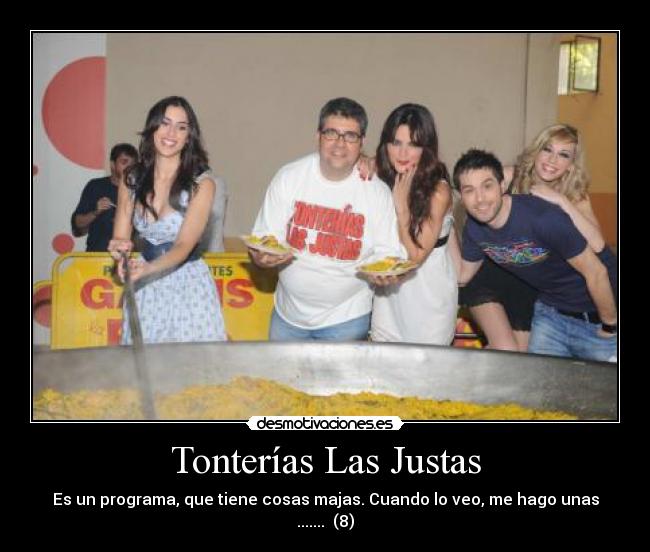 Tonterías Las Justas - 