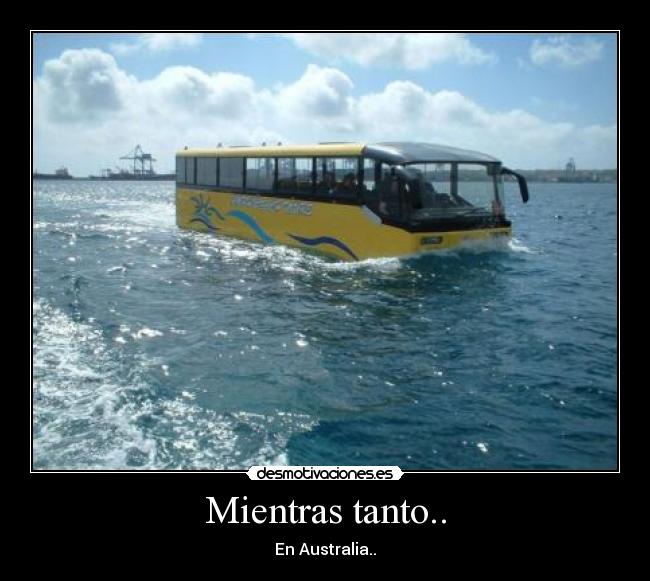 Mientras tanto.. - En Australia..