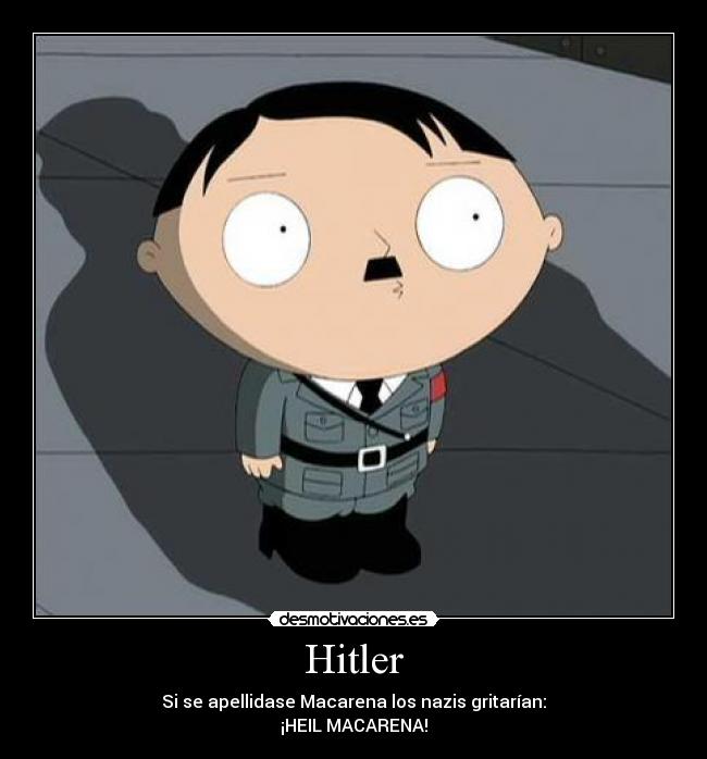 carteles tchipi heil macarena desmotivaciones