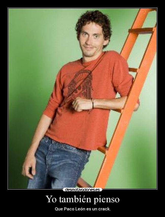 Yo también pienso -