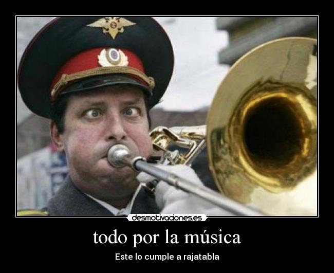todo por la música - Este lo cumple a rajatabla