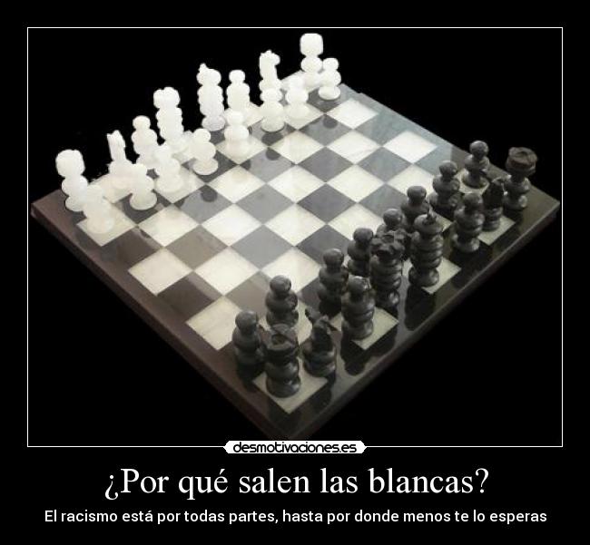 ¿Por qué salen las blancas? - El racismo está por todas partes, hasta por donde menos te lo esperas