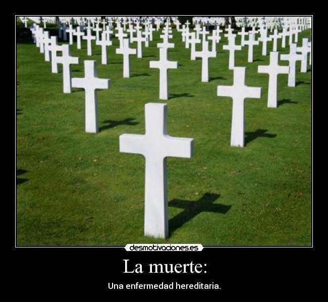 La muerte: -