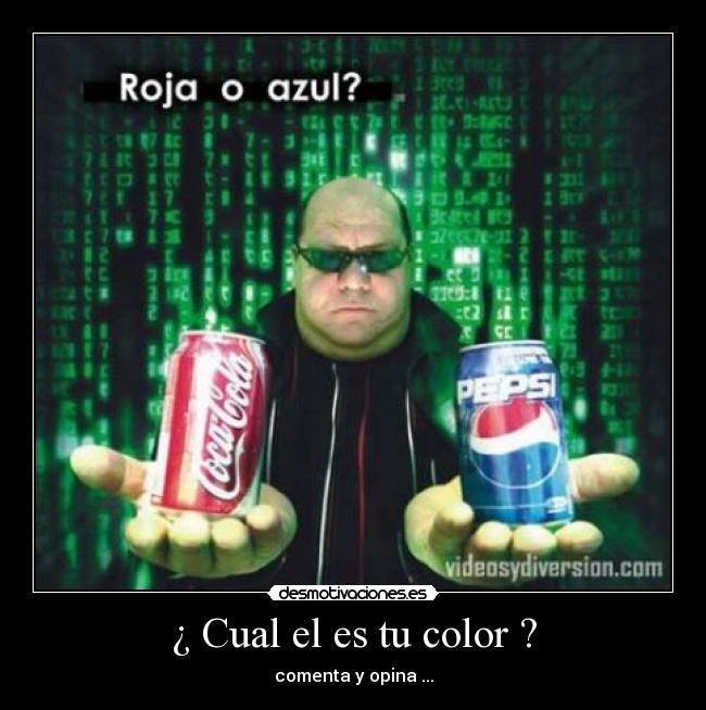 ¿ Cual el es tu color ? - comenta y opina ...