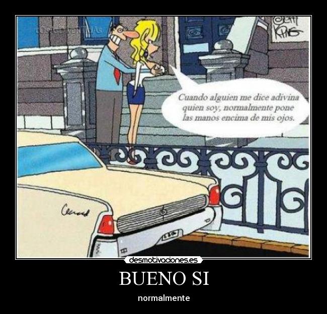 BUENO SI - 
