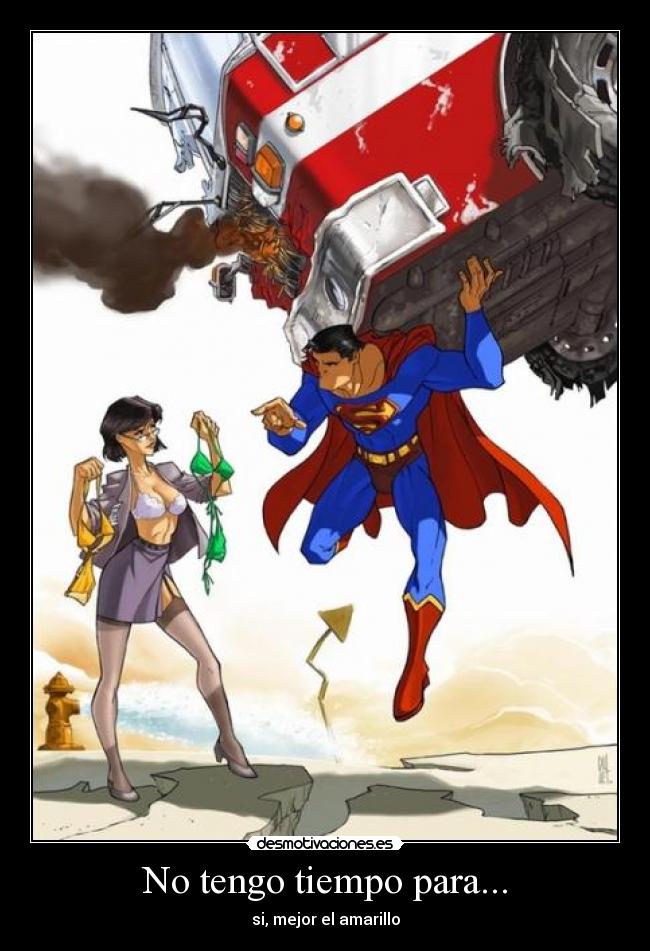 No tengo tiempo para... - 