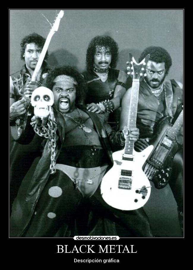 BLACK METAL - Descripción gráfica