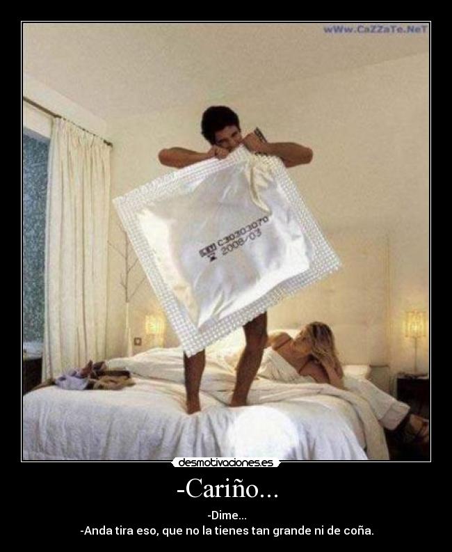 -Cariño... -