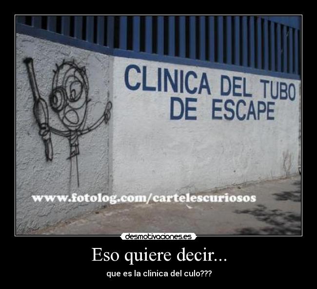 Eso quiere decir... -