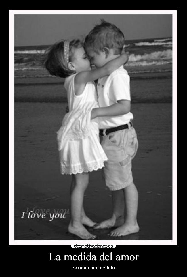 carteles amor medida del amor desmotivaciones