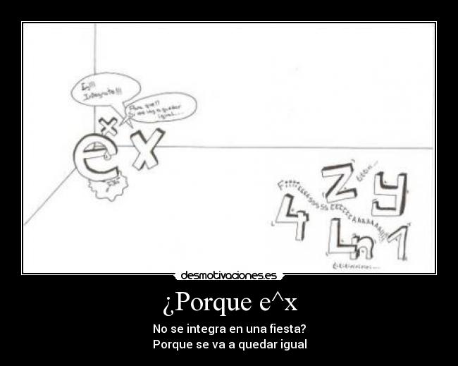 ¿Porque e^x - 