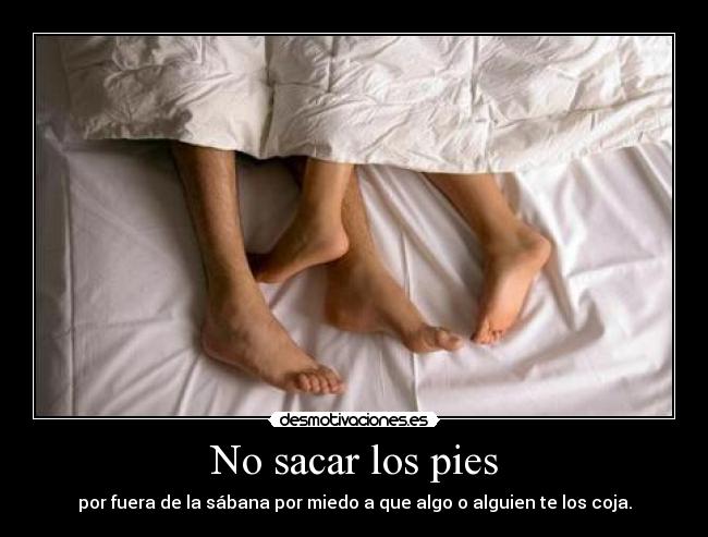 No sacar los pies - 