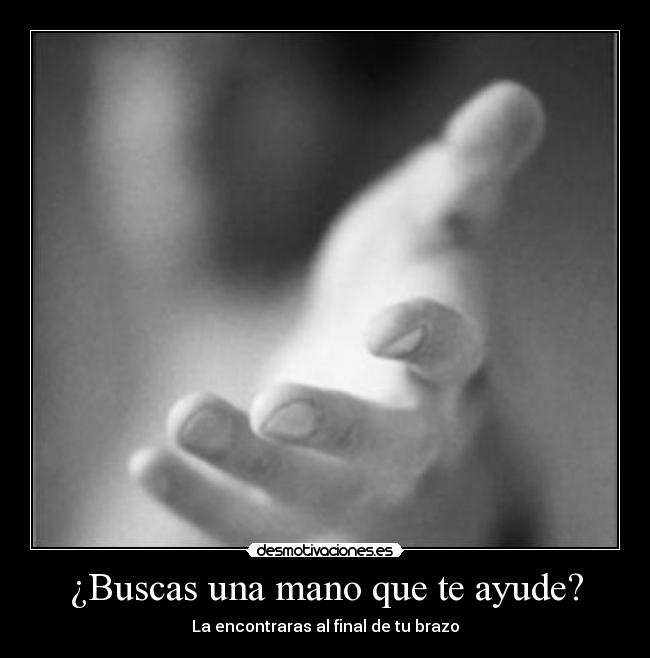 ¿Buscas una mano que te ayude? -