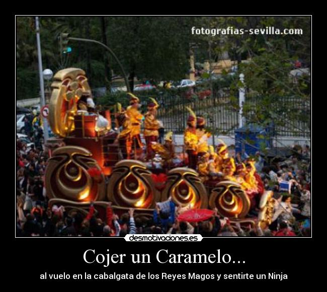 Cojer un Caramelo... - al vuelo en la cabalgata de los Reyes Magos y sentirte un Ninja