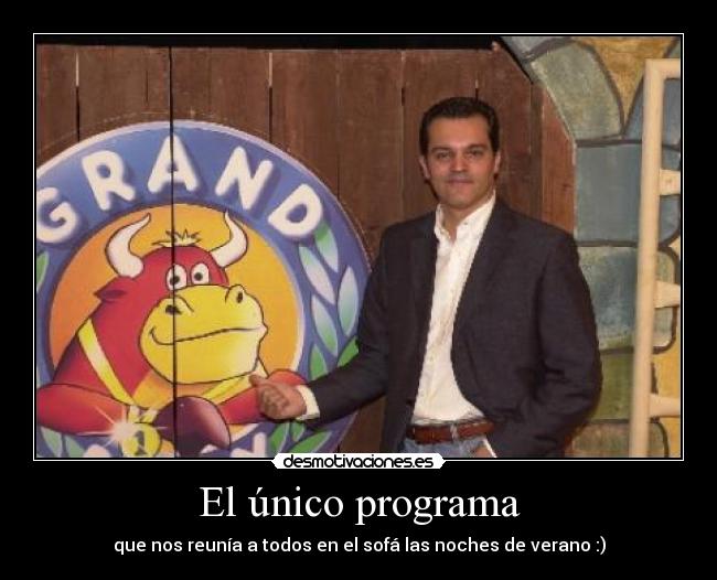 El único programa -