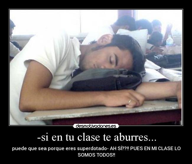 -si en tu clase te aburres... -