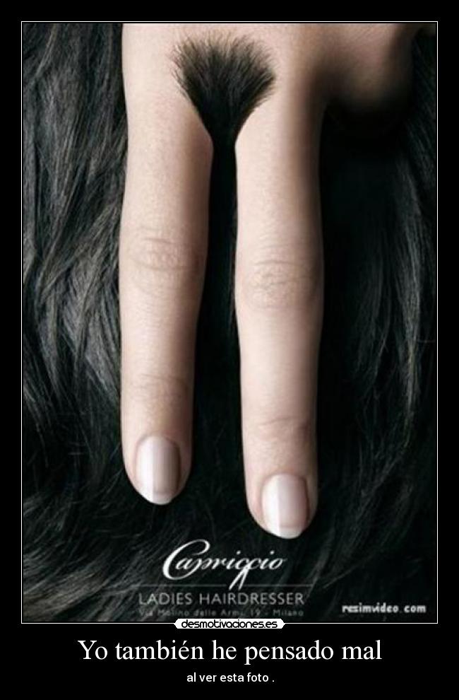 Yo también he pensado mal -