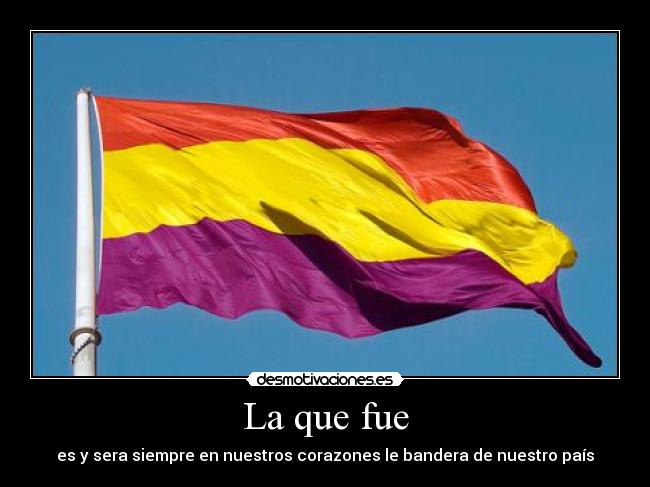 La que fue - 