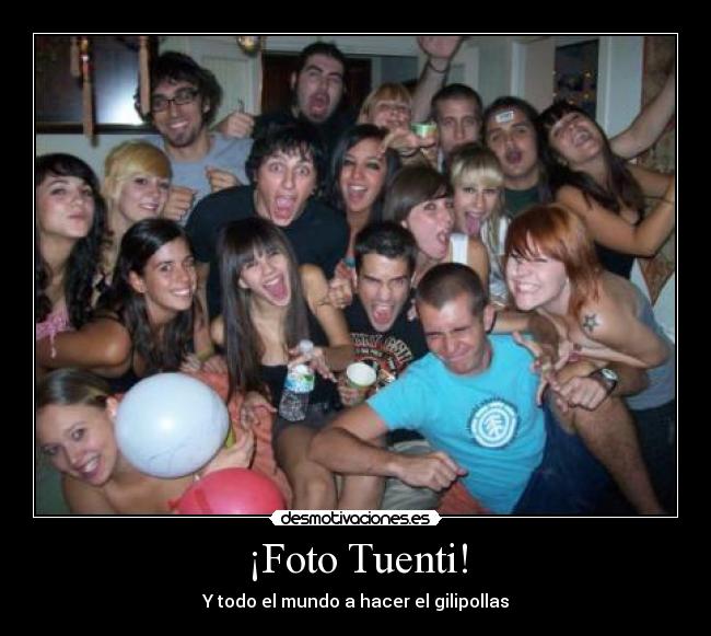 ¡Foto Tuenti! - 