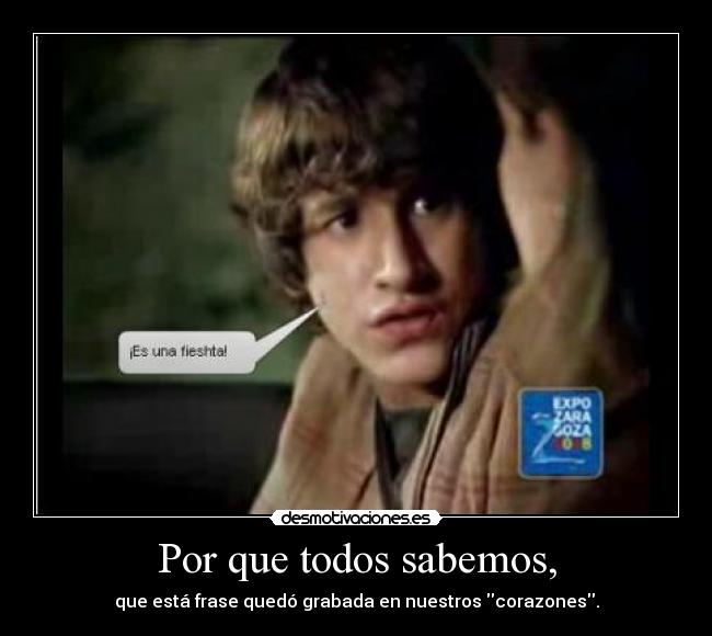 Por que todos sabemos, - 