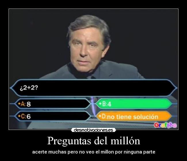 carteles preguntas del millon desmotivaciones