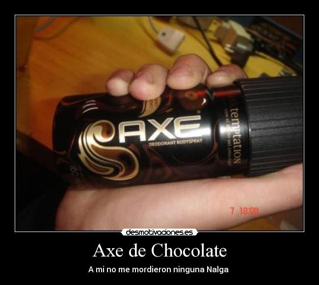 Axe de Chocolate - 