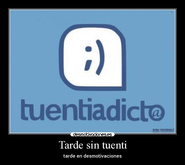 Tarde sin tuenti -