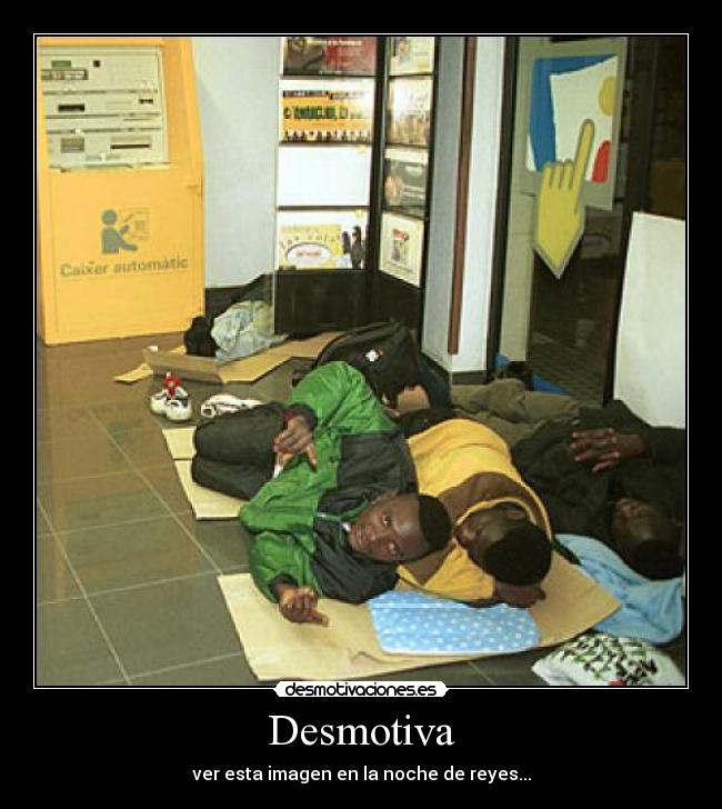 Desmotiva - ver esta imagen en la noche de reyes...