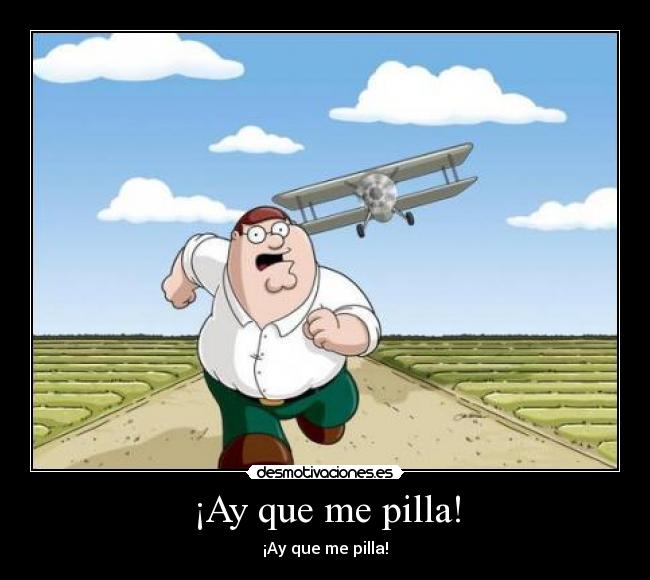 ¡Ay que me pilla! - 