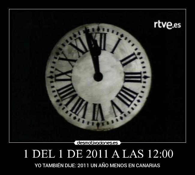 1 DEL 1 DE 2011 A LAS 12:00 -
