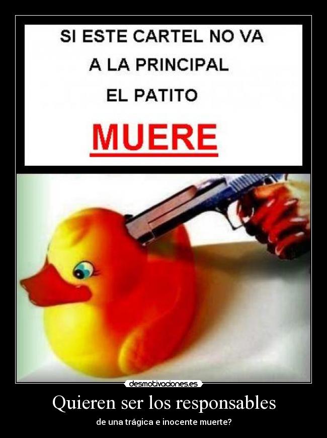 Quieren ser los responsables -