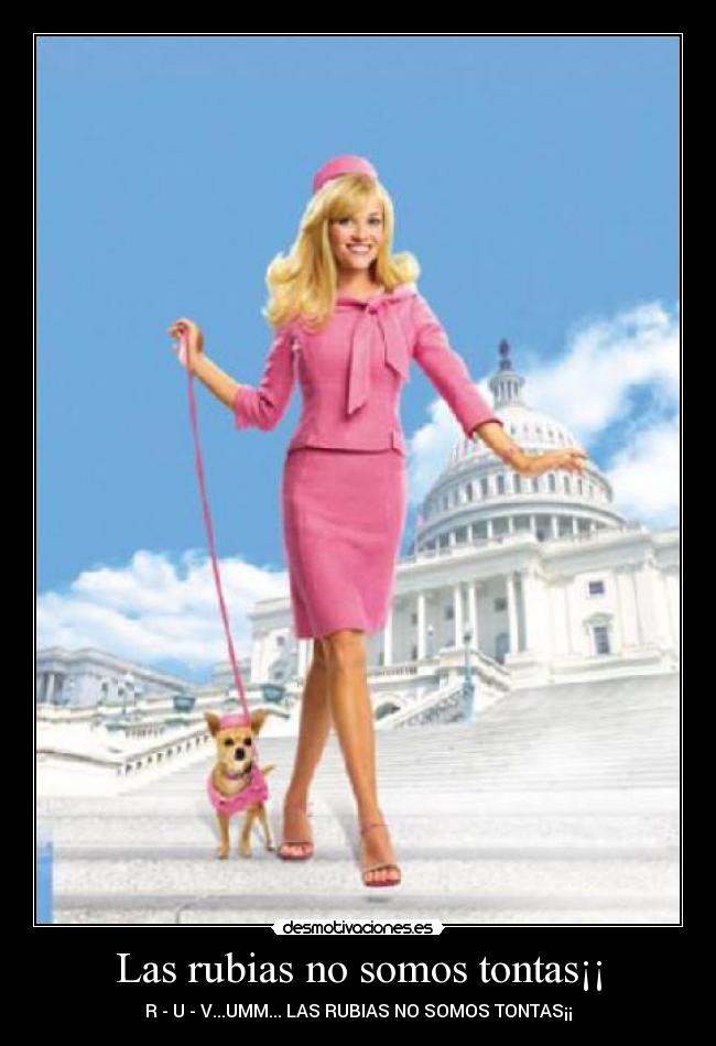 Las rubias no somos tontas¡¡ -