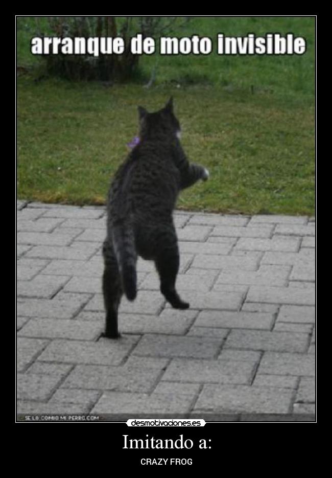 Imitando a: - CRAZY FROG