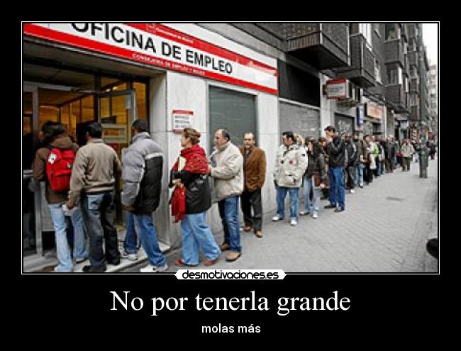 No por tenerla grande -