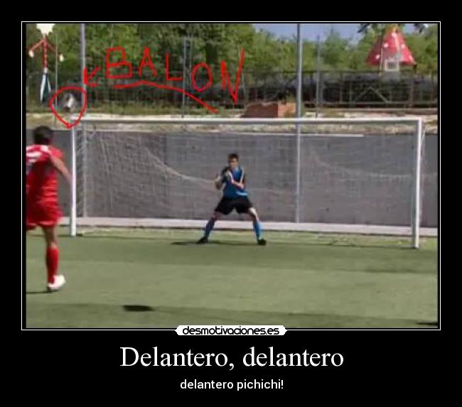 Delantero, delantero - 