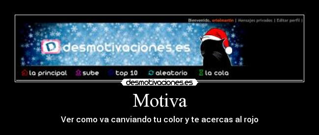 Motiva - Ver como va canviando tu color y te acercas al rojo