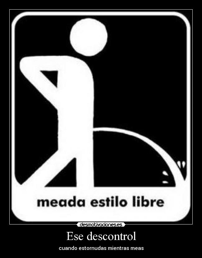 Ese descontrol - cuando estornudas mientras meas