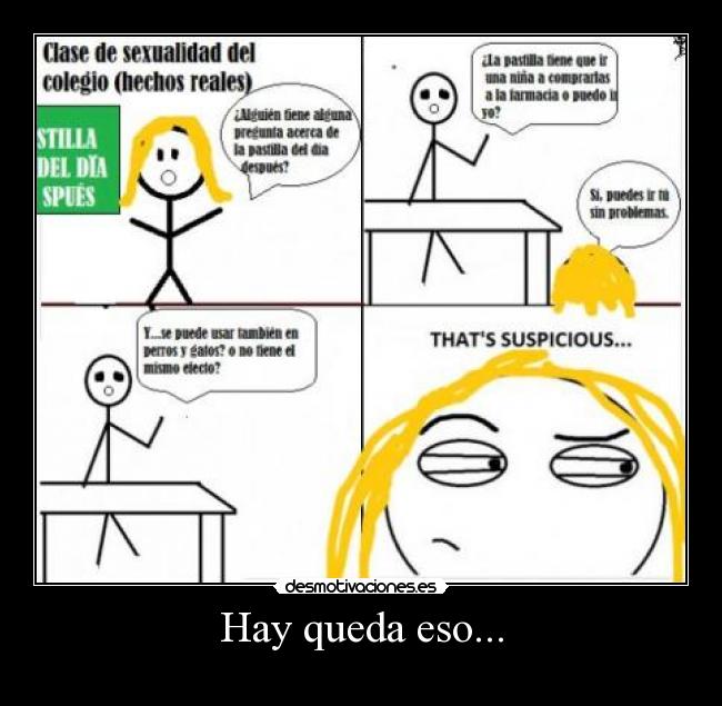 Hay queda eso... - 