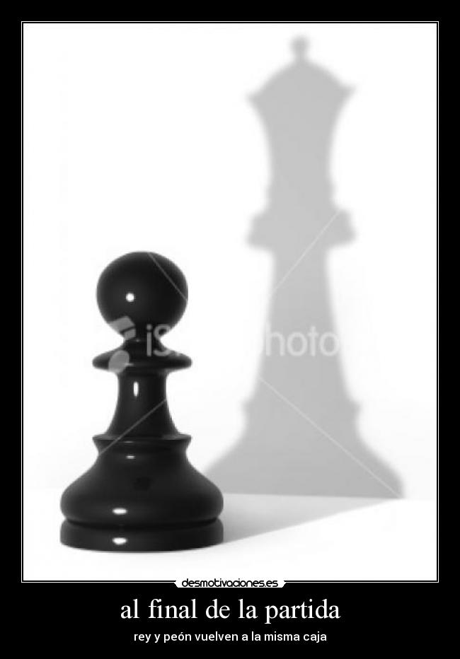 al final de la partida - rey y peón vuelven a la misma caja