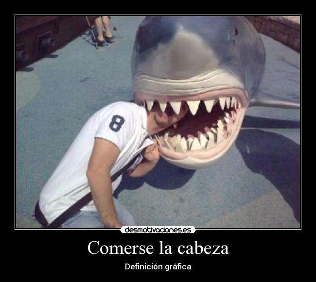 Comerse la cabeza -